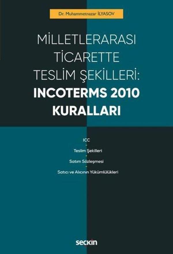 Milletlerarası Ticarette Teslim Şekilleri: Incoterms 2010 Kuralları - Seçkin Yayıncılık - Image 1