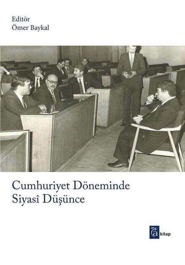Cumhuriyet Döneminde Siyasi Düşünce - A Kitap - Image 1