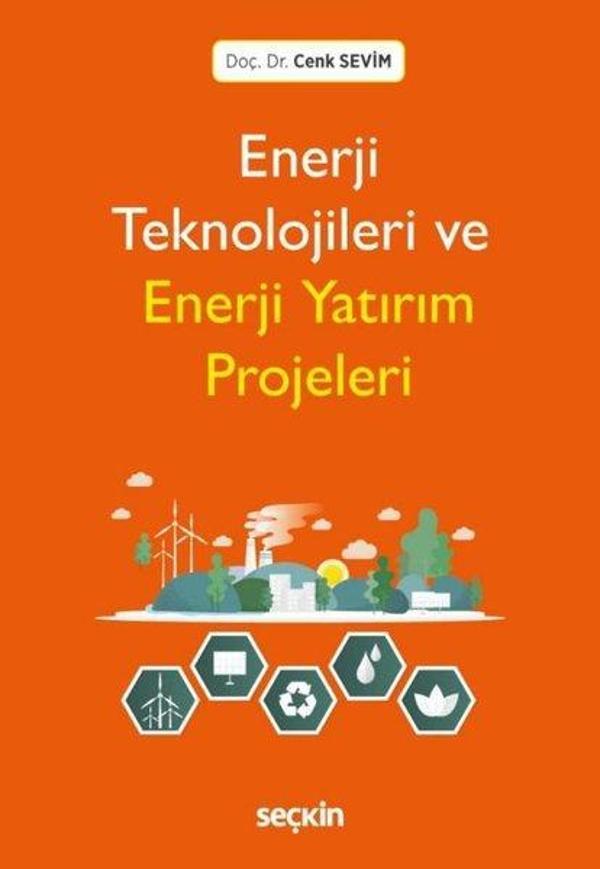 Enerji Teknolojileri ve Enerji Yatırım Projeleri - Seçkin Yayıncılık - Image 1