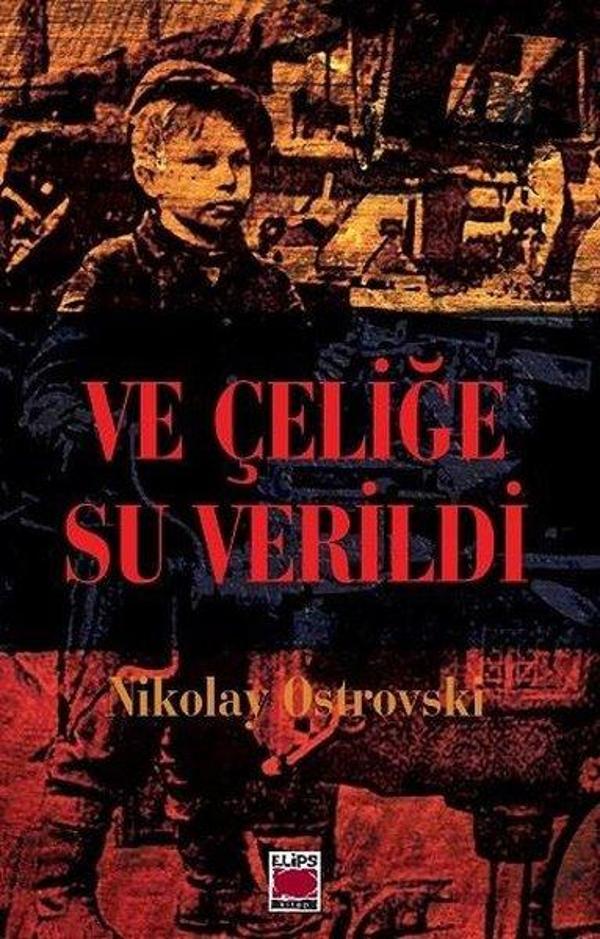 Ve Çeliğe Su Verildi - Elips Kitapları - Image 1