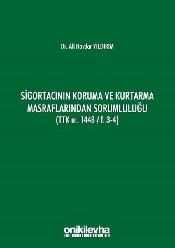 Sigortacının Koruma ve Kurtarma Masraflarından Sorumluluğu - On İki Levha Yayıncılık - Image 1