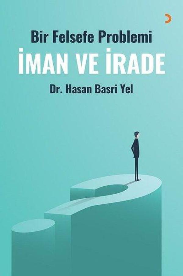 Bir Felsefe Problemi İman ve İrade - Cinius Yayınevi - Image 1