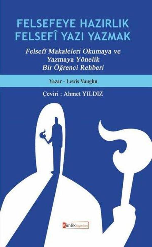 Felsefeye Hazırlık Felsefi Yazı Yazmak - Kimlik Yayınları - Image 1