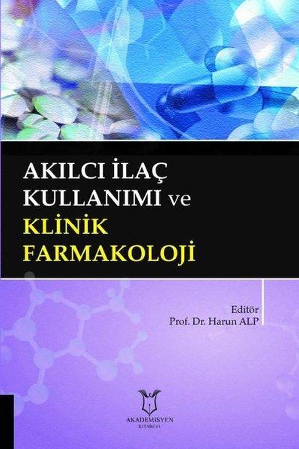 Akılcı İlaç Kullanımı ve Klinik Farmakoloji - Akademisyen Kitabevi - Image 1