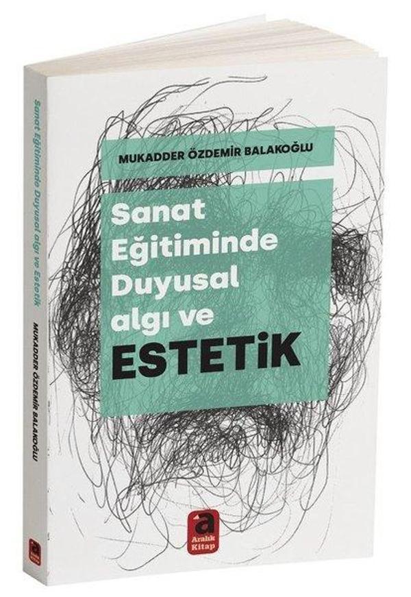 Sanat Eğitiminde Duygusal Algı ve Estetik - Aralık Kitap - Image 1