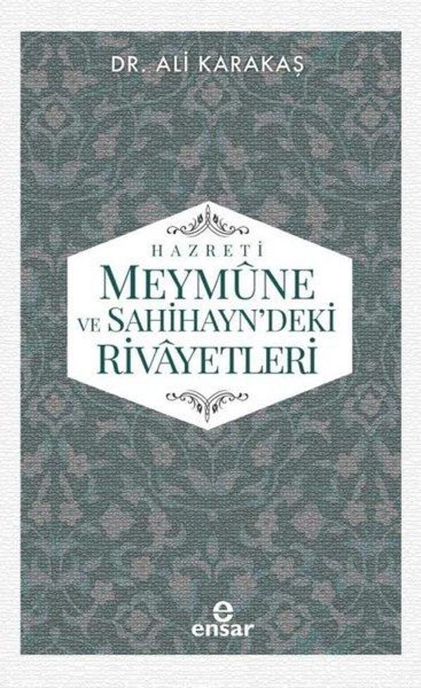 Hz.Meymune ve Sahihayn'deki Rivayetleri - Ensar Neşriyat - Image 1
