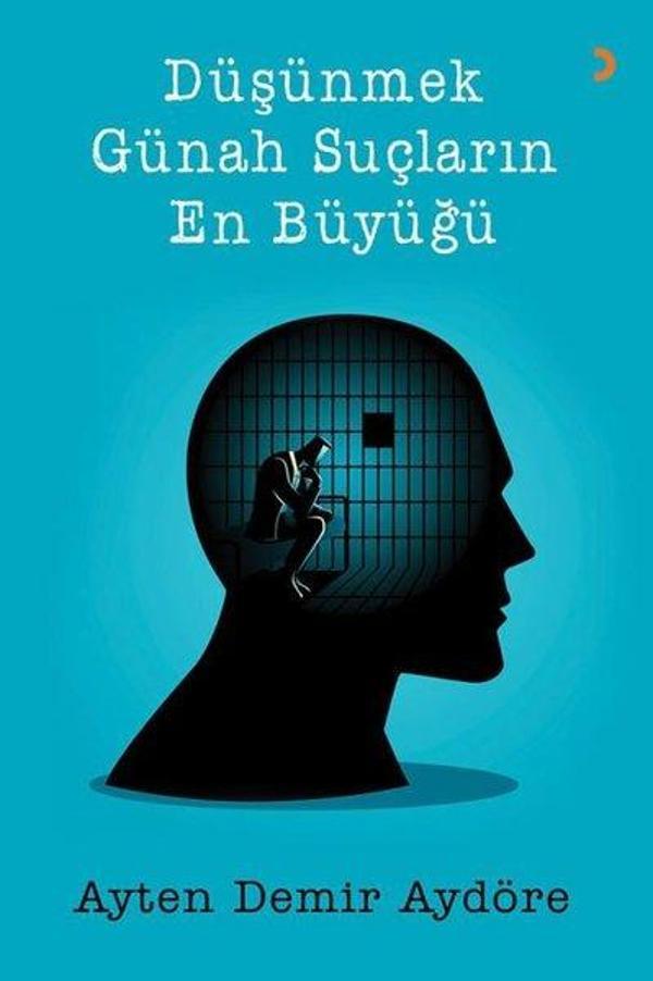 Düşünmek Günah Suçların En Büyüğü - Cinius Yayınevi - Image 1