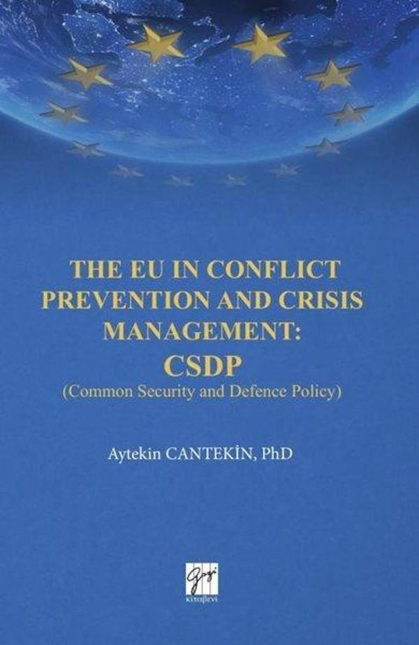The EU in Conflict Prevention and Crisis Management: CSDP - Gazi Kitabevi - Image 1