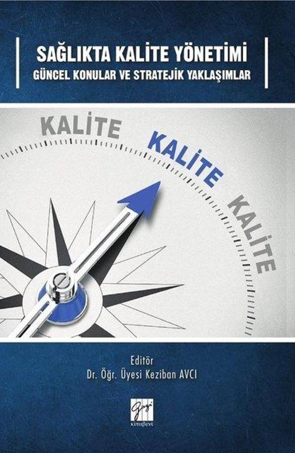 Sağlıkta Kalite Yönetimi-Güncel Konular ve Stratejik Yaklaşımlar - Gazi Kitabevi - Image 1