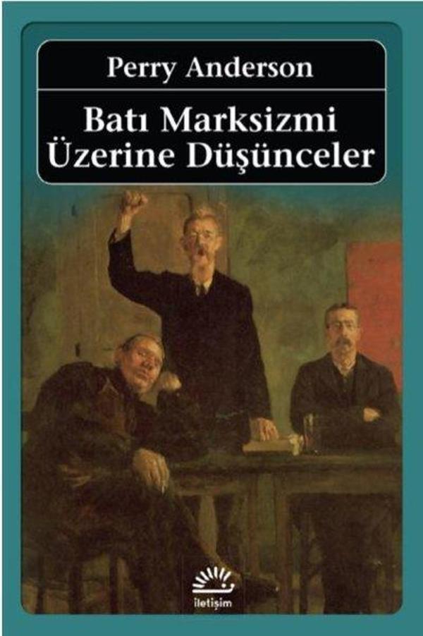 Batı Marksizmi Üzerine Düşünceler - İletişim Yayınları - Image 1