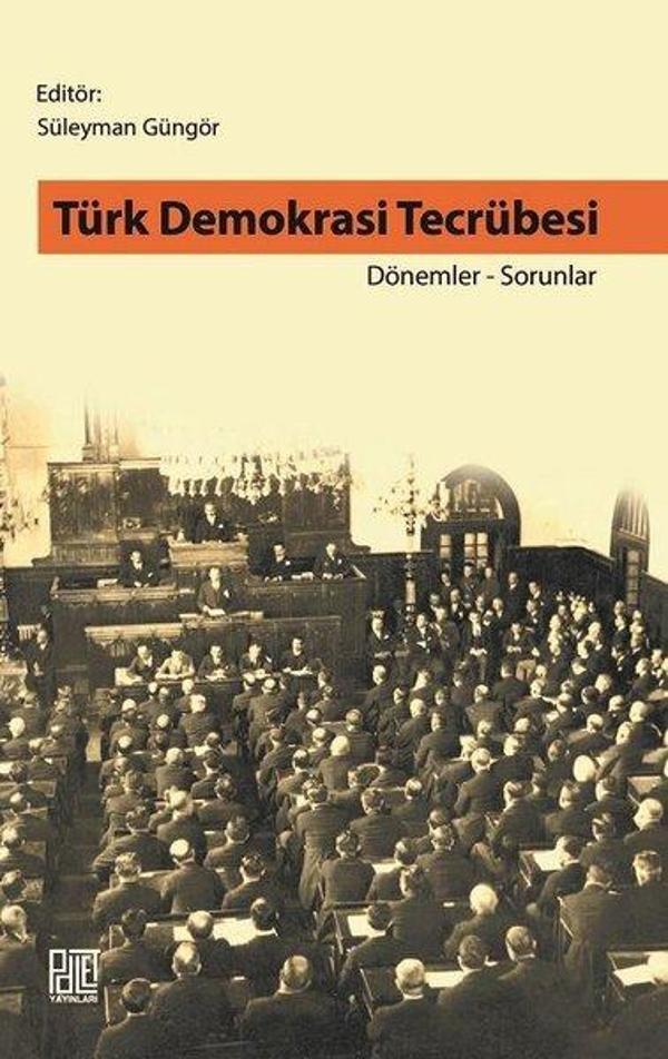 Türk Demokrasi Tecrübesi Dönemler-Sorunlar - Palet Yayınları - Image 1