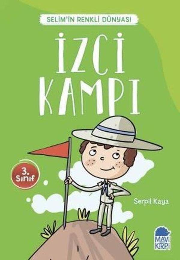 İzci Kampı-Selim'in Renkli Dünyası-3.Sınıf Okuma Kitabı - Mavi Kirpi - Image 1