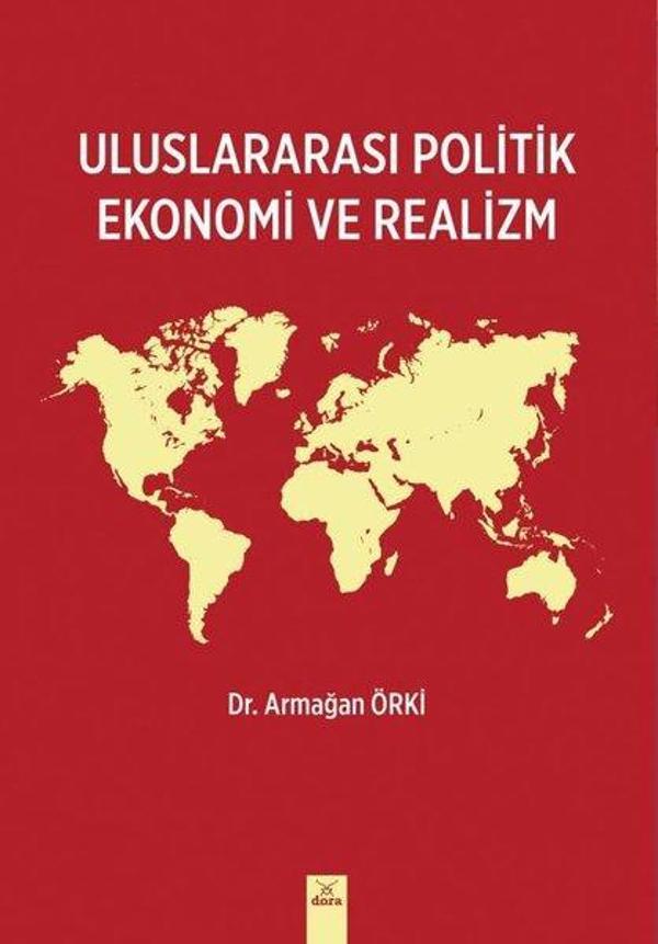 Uluslararası Politik Ekonomi ve Realizm - Dora Yayıncılık - Image 1