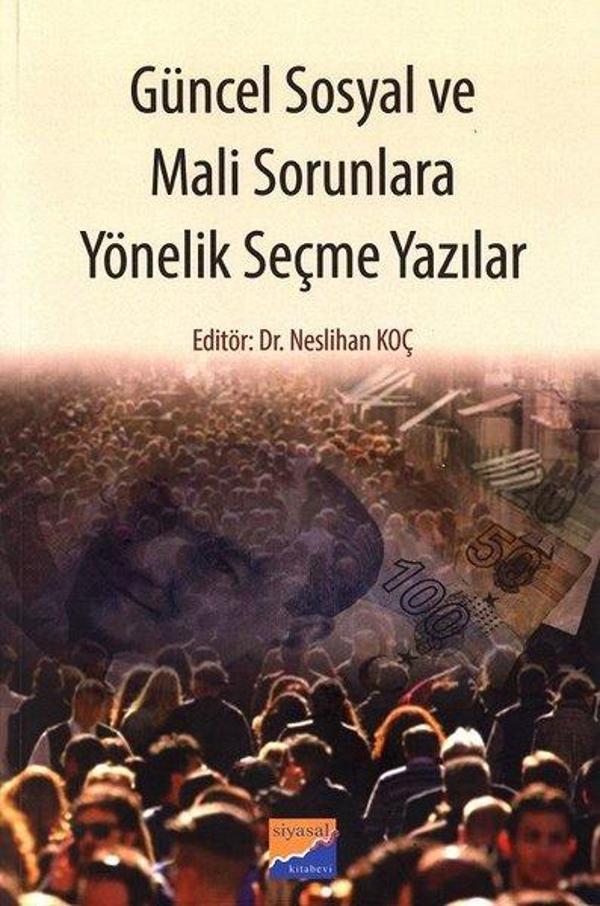Güncel Sosyal ve Mali Sorunlara Yönelik Seçme Yazılar - Siyasal Kitabevi - Image 1