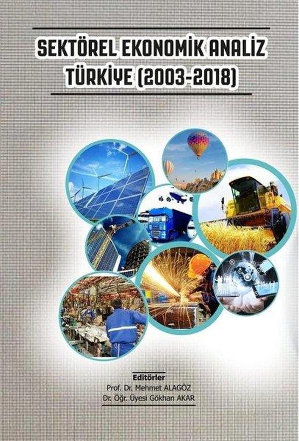 Sektörel Ekonomik Analiz Türkiye 2003-2018 - Gazi Kitabevi - Image 1
