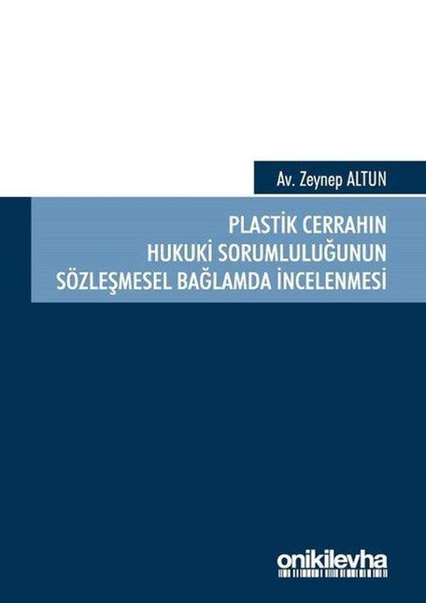 Plastik Cerrahın Hukuki Sorumluluğunun Sözleşmesel Bağlamda İncelenmesi - On İki Levha Yayıncılık - Image 1