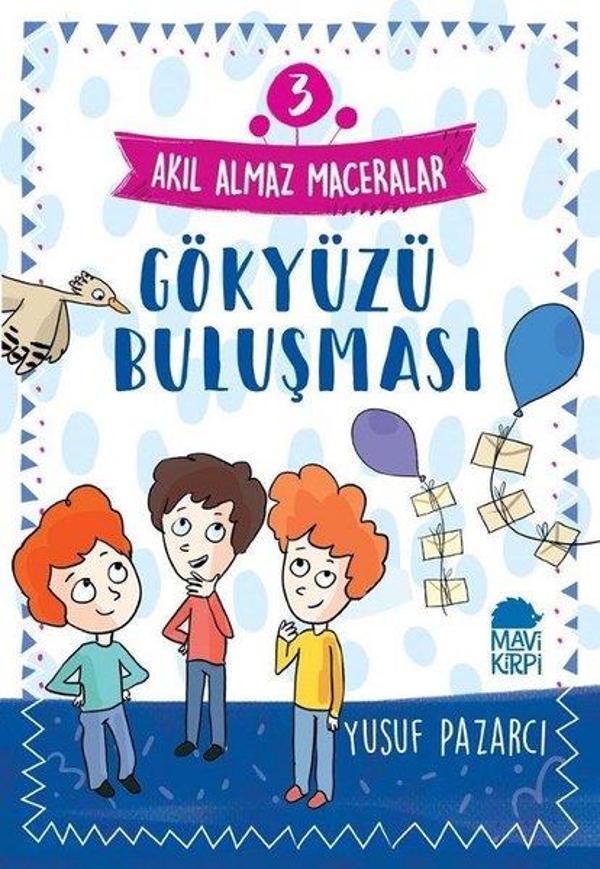 Gökyüzü Buluşması: Akıl Almaz Maceralar-3 - Mavi Kirpi - Image 1