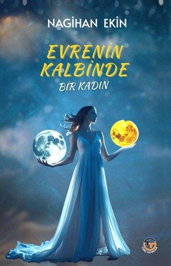 Evrenin Kalbinde Bir Kadın - Tunç Yayıncılık - Image 1
