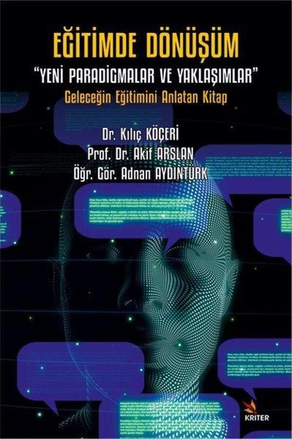Eğitimde Dönüşüm: Yeni Paradigmalar ve Yaklaşımlar - Geleceğin Eğitimini Anlatan Kitap - Kriter - Image 1