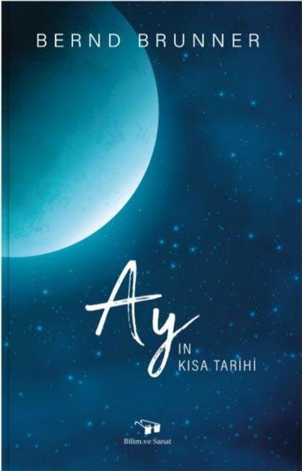 Ay'ın Kısa Tarihi - Bilim ve Sanat - Image 1