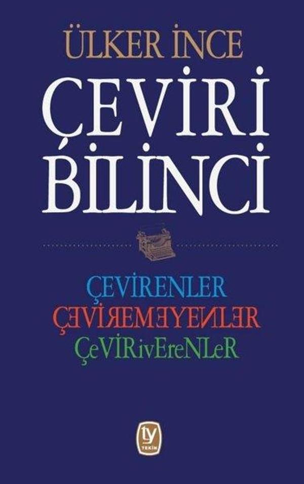 Çeviri Bilinci: Çevirenler-Çeviremeyenler-Çeviriverenler - Tekin Yayınevi - Image 1