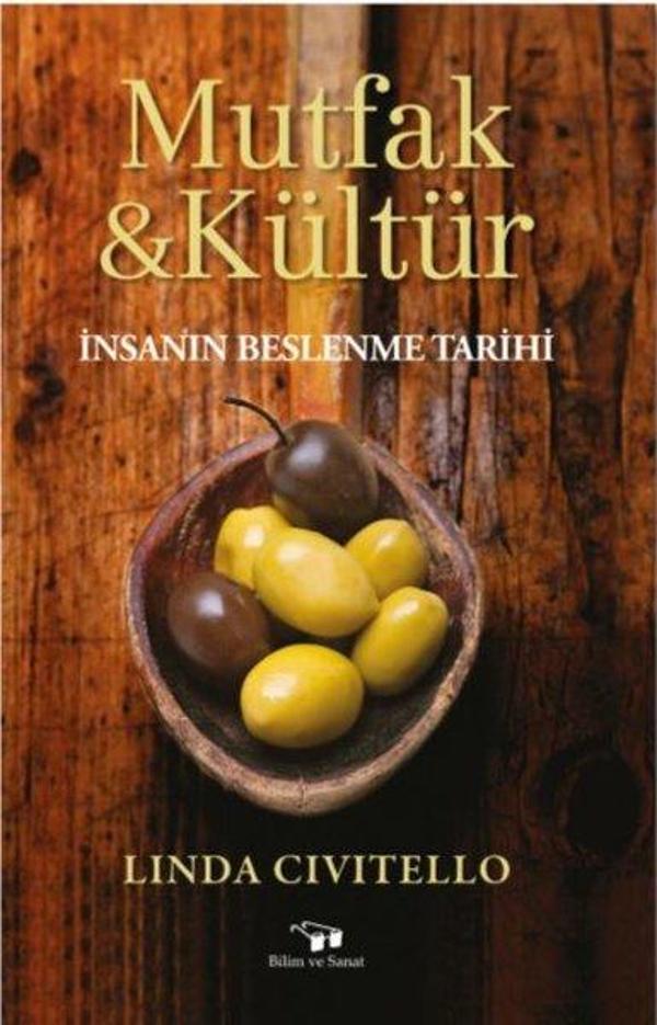 Mutfak & Kültür-İnsanın Beslenme Tarihi - Bilim ve Sanat - Image 1