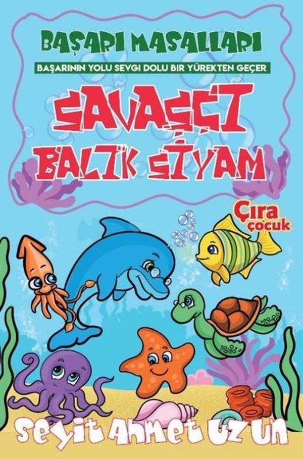 Savaşçı Balık Siyam-Başarı Masalları - Çıra Çocuk Yayınları - Image 1