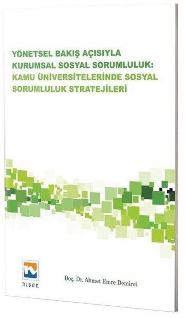 Yönetsel Bakış Açısıyla Kurumsal Sosyal Sorumluluk Kamu Üniversitelerinde Sosyal Sorumluluk Strateji - Nisan Kitabevi Yayınları - Image 1
