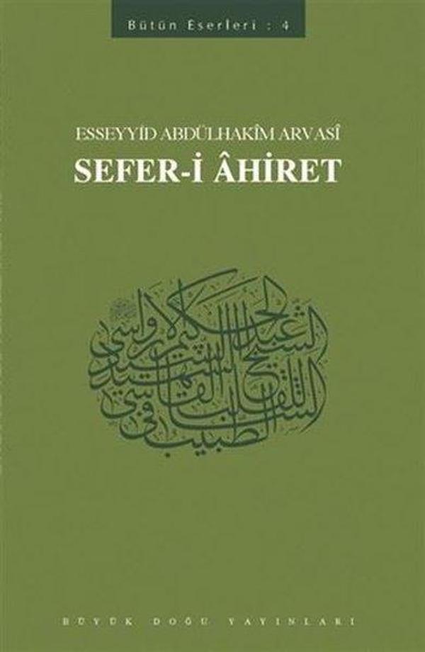 Sefer-i Ahiret: Bütün Eserleri-4 - Büyük Doğu Yayınları - Image 1