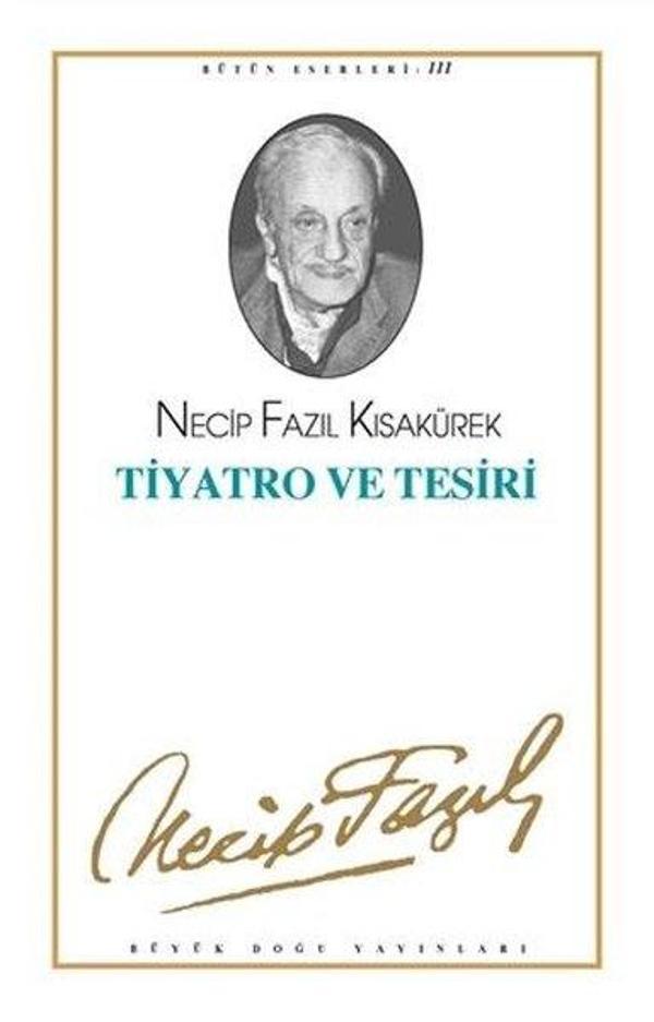 Tiyatro ve Tesiri: Bütün Eserleri-3 - Büyük Doğu Yayınları - Image 1