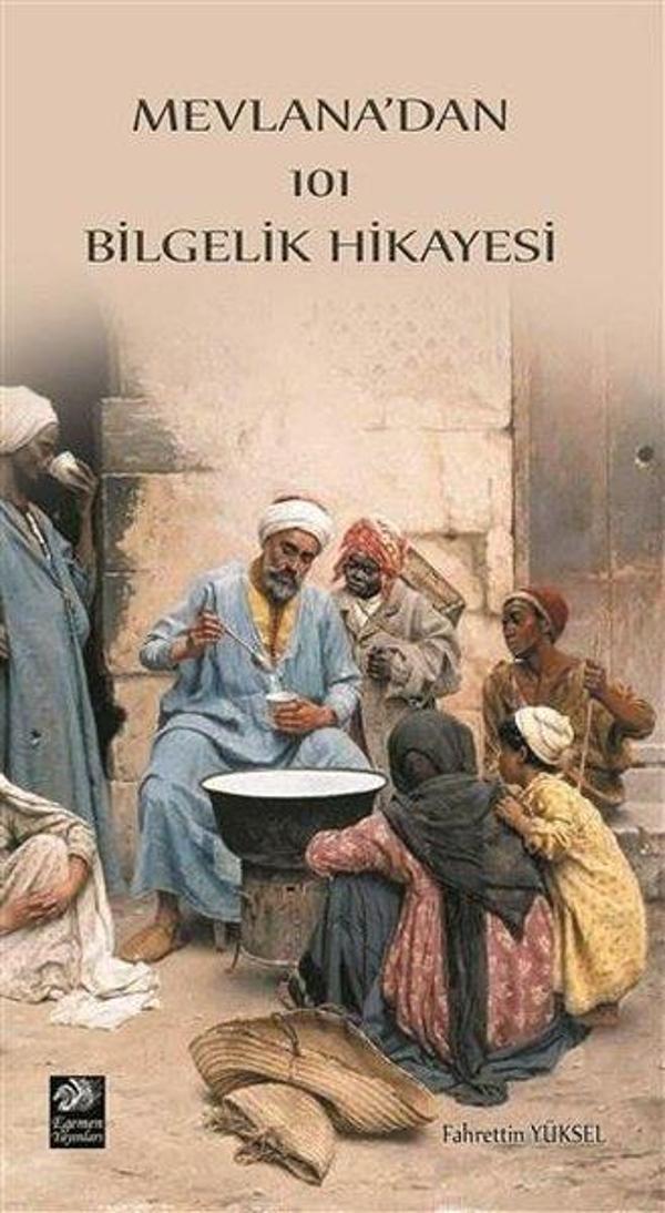 Mevlan'dan 101 Bilgelik Hikayesi - Egemen Yayınları - Image 1