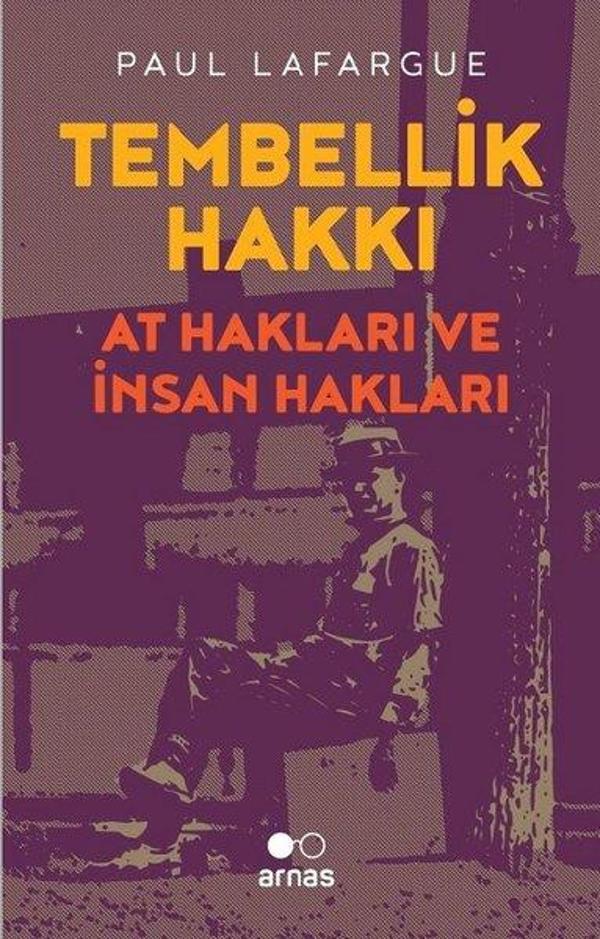 Tembellik Hakkı: At Hakları ve İnsan Hakları - Arnas - Image 1