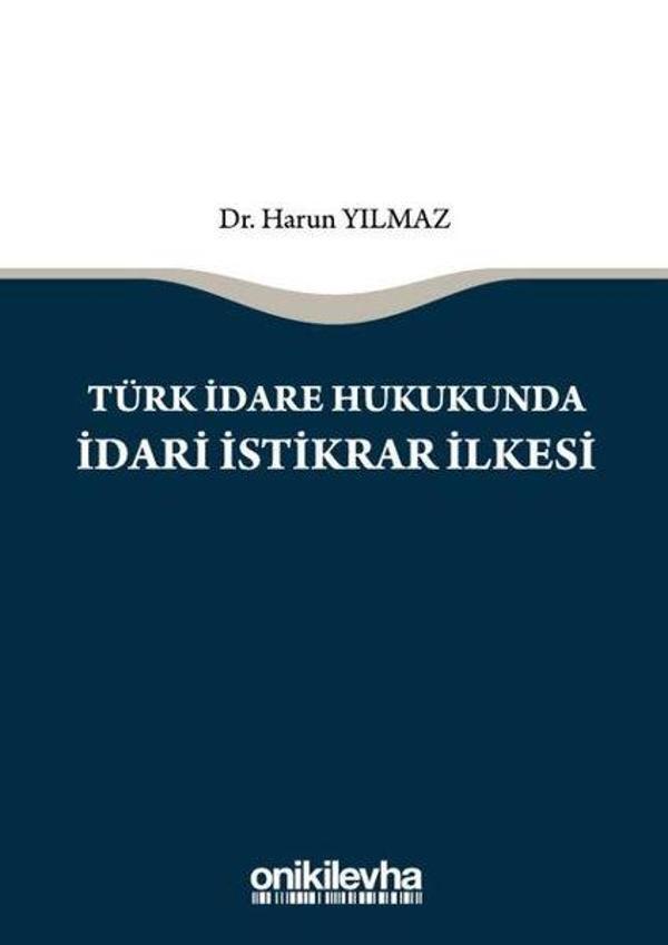 Türk İdare Hukukunda İdari İstikrar İlkesi - On İki Levha Yayıncılık - Image 1