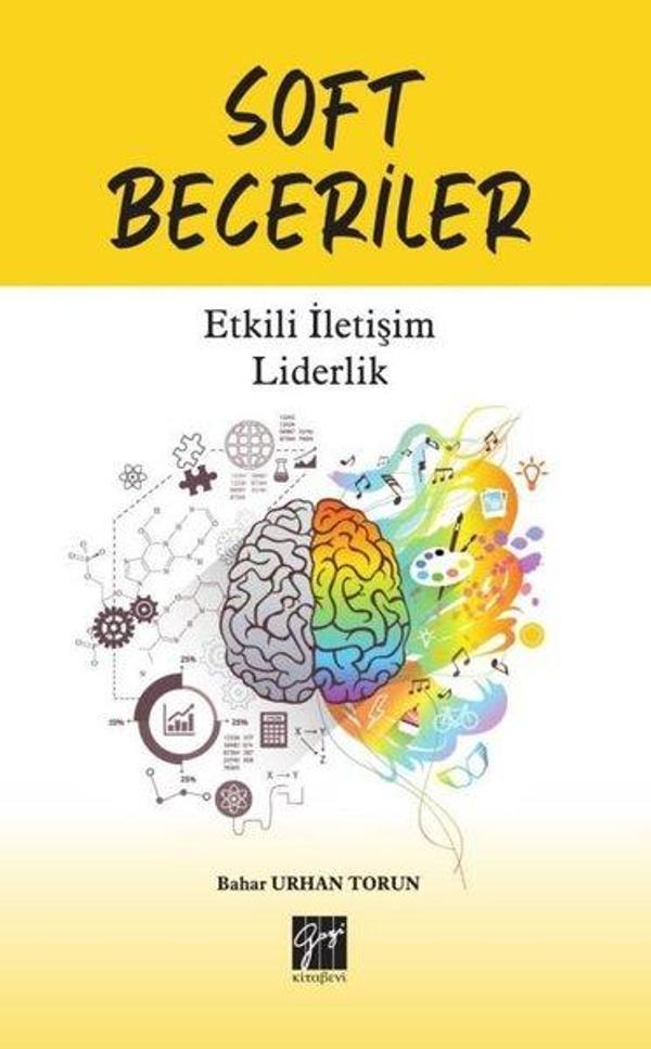 Soft Beceriler-Etkili İletişim Liderlik - Gazi Kitabevi - Image 1