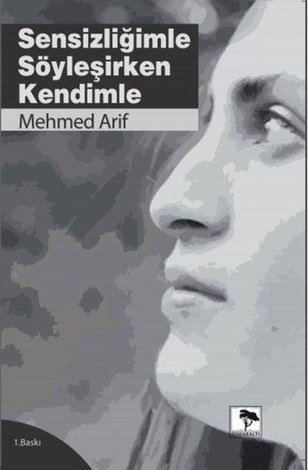 Sensizliğimle Söyleşirken Kendimle - Çınaraltı Yayınları - Image 1