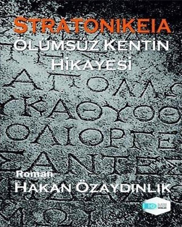 Stratonikeia-Ölümsüzlük Kentin Hikayesi - İlkim Ozan Yayınları - Image 1