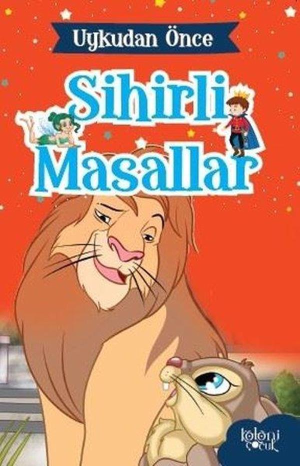 Aslan Kral-Uykudan Önce Sihirli Masallar - Koloni Çocuk Yayınları - Image 1