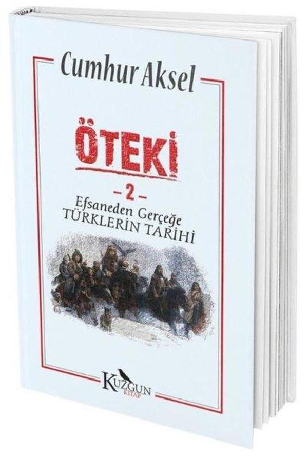 Öteki 2-Efsaneden Gerçeğe Türklerin Tarihi - Kuzgun Kitap - Image 1
