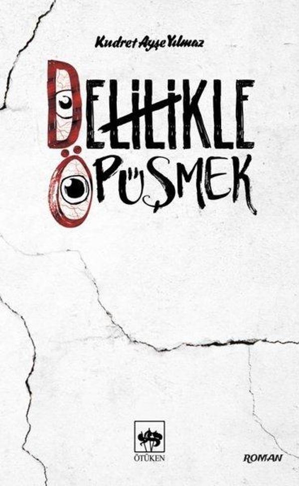 Delilikle Öpüşmek - Ötüken Neşriyat - Image 1