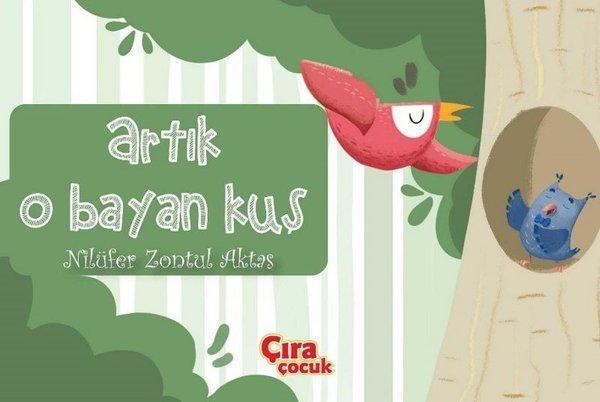 Artık O Bayan Kuş - Çıra Çocuk Yayınları - Image 1