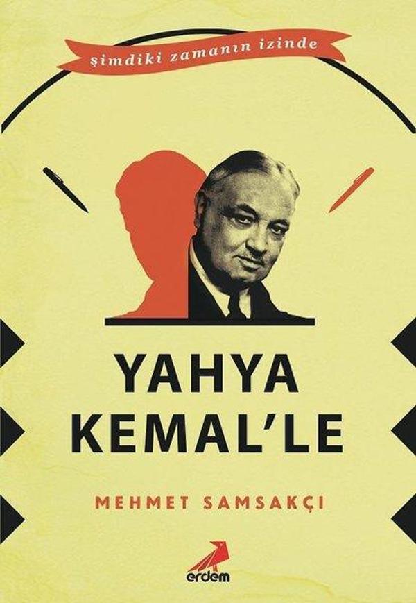 Yahya Kemal'le-Şimdiki Zamanın İçinde - Erdem Yayınları - Image 1