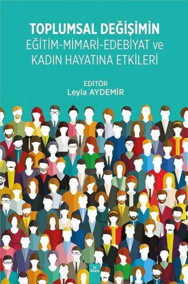 Toplumsal Değişimin Eğitim-Mimari-Edebiyat ve Kadın Hayatına Etkileri - Dora Yayıncılık - Image 1