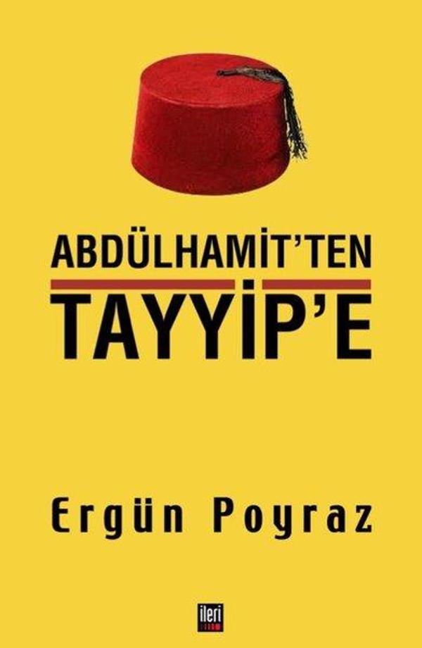 Abdülhamit'ten Tayyip'e - İleri Yayınları - Image 1