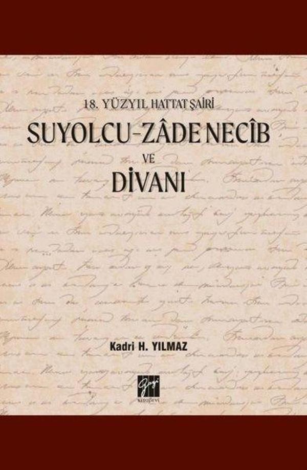 18.Yüzyıl Hattat Şairi Suyolcu-Zade Necib ve Divanı - Gazi Kitabevi - Image 1