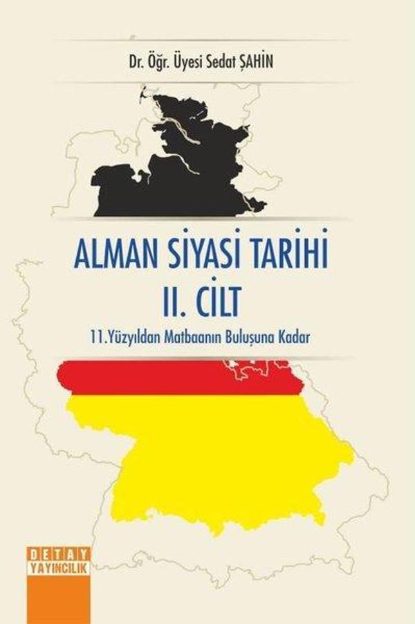 Alman Siyasi Tarihi 2.Cilt-11.Yüzyıldan Matbaanın Buluşuna Kadar - Detay Yayıncılık - Image 1