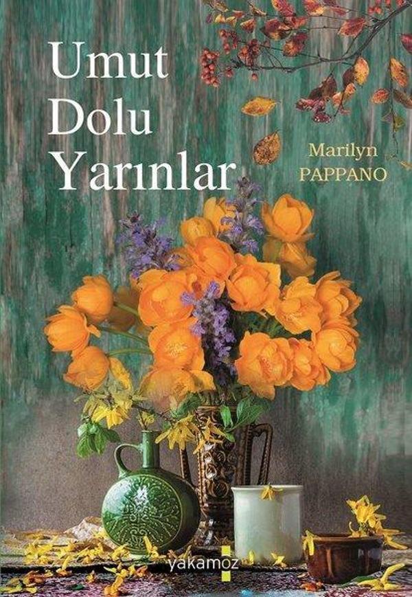 Umut Dolu Yarınlar - Yakamoz Yayınları - Image 1