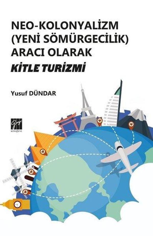 Neo-Kolonyalizm -Yeni Sömürgecilik Aracı Olarak - Gazi Kitabevi - Image 1
