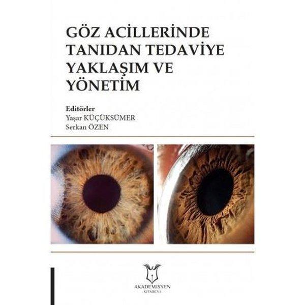 Göz Acillerinde Tanıdan Tedaviye Yaklaşım ve Yönetim - Akademisyen Kitabevi - Image 1