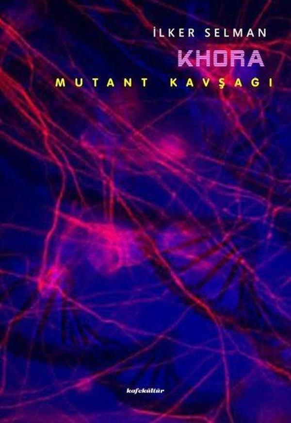 Khora 5 - Mutant Kavşağı - Kafe Kültür Yayıncılık - Image 1