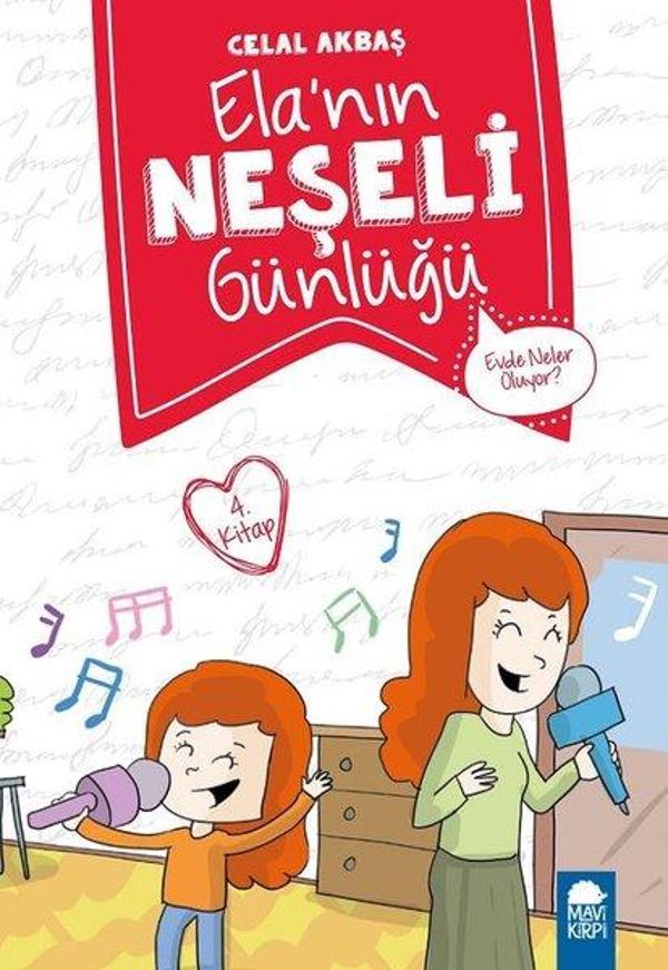 Evde Neler Oluyor-Ela'nın Neşeli Günlüğü 4.Kitap-2.Sınıf Okuma Kitabı - Mavi Kirpi - Image 1
